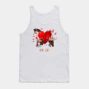 Make Love Tank Top